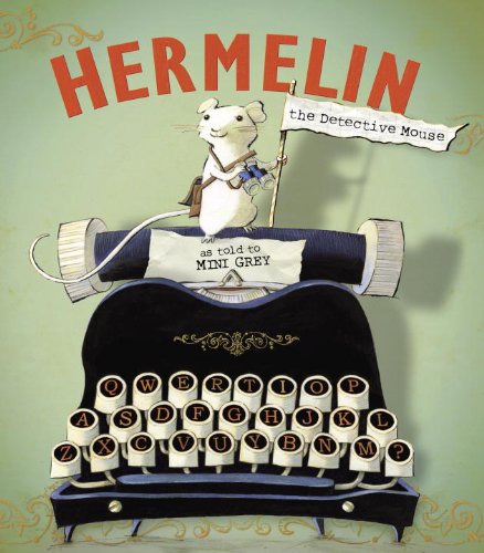 Hermelin the Detective Mouse