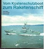  Vom Küstenschutzboot zum Raketenschiff - Schiffe und Boote der Volksmarine der DDR.