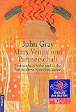 Mars, Venus und Partnerschaft: Vertrautheit, Nähe und Liebe durch offene Kommunikation (Mosaik bei Goldmann) - John Gray