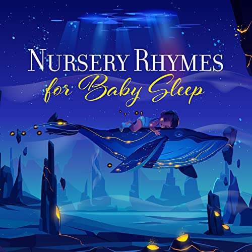 Play Nursery Rhymes for Baby Sleep by Baby Music Center & Newborn Baby
