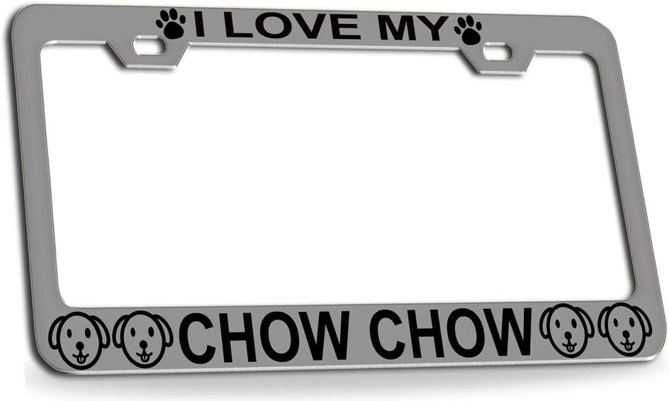 I Love My Chow Chow Dogs Quality Chrome Metal Car SUV Truck License Plate Frame y91