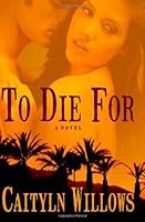 To Die For 1611249767 Book Cover