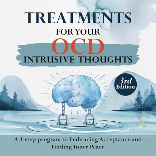 Treatments for Your OCD Intrusive Thoughts, 3rd Edition by John White Jr. episode artwork