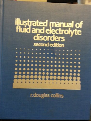 Illustrated Manual of Fluid and Electrolyte Dis... 0397505167 Book Cover