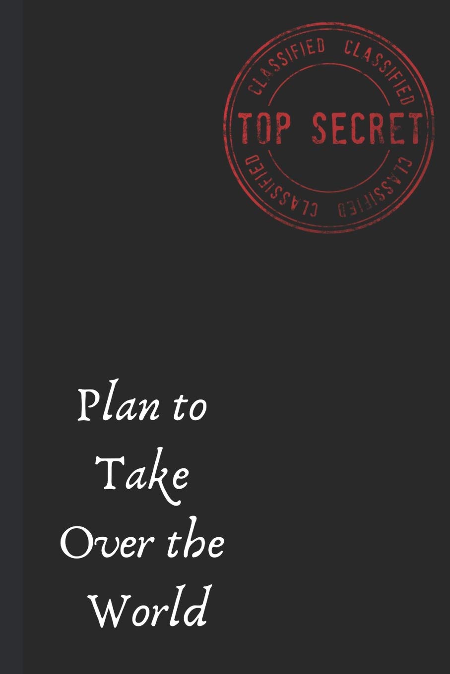 Plan to Take Over the World: Notebook
