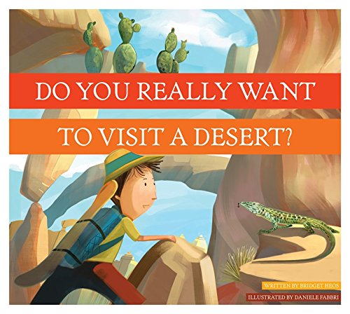 Do You Really Want to Visit a Desert? (Do You Really Want to Visit…?)