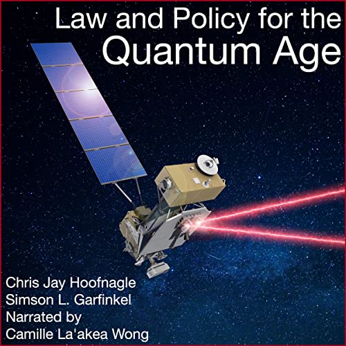 Law and Policy for the Quantum Age [Written by Chris Jay Hoofnagle, Simson L. Garfinkel] episode artwork
