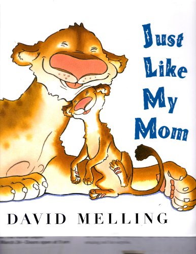 Just Like My Mom 1435114175 Book Cover