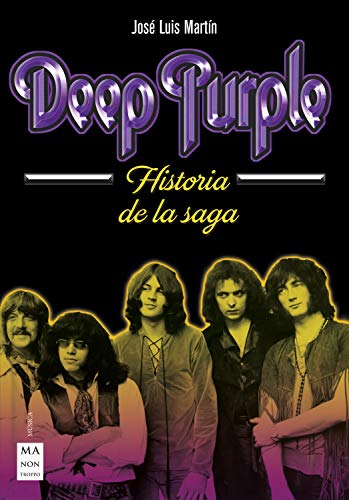 Deep Purple: Historia de la saga (Música) (Spanish Edition)