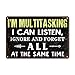 Bestylez Vintage Sign "I'm Multitasking" Funny Metal Tin Sign - Cool Wall Art for Man Cave, Home Bar, Garage or Office Decor (289)