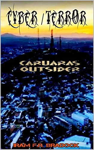 CYBER/TERROR: Caruaras Outsider (Portuguese Edition
