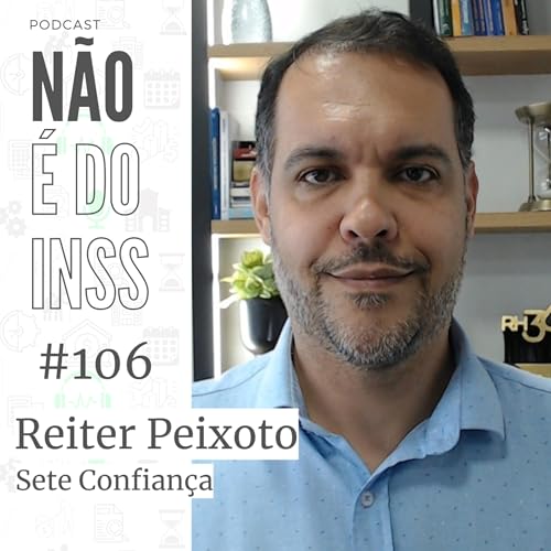 #106 Governan&ccedil;a com Reiter Peixoto - Sete Confian&ccedil;a
