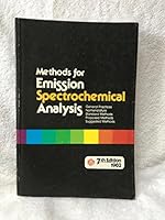 Methods for Emission Spectrochemical Analysis General Practices Nomenclature Standard Methods Proposed Methods Suggested Methods 0350208239 Book Cover