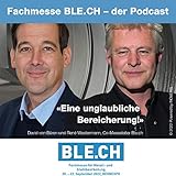 Fachmesse BLE.CH - der Podcast