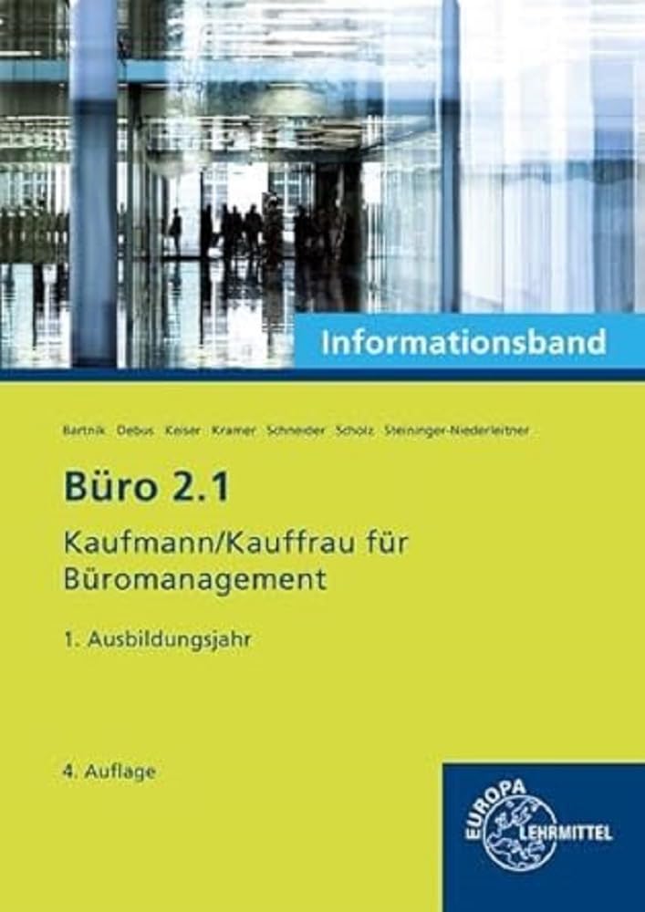 Büro 2.1- Informationsband - 1. Ausbildungsjahr: Kaufmann / Kauffrau für Büromanagement