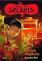 L'Espion surprise. La Maison des secrets, tome 3 (3) (Fiction) (French Edition) 2021073521 Book Cover