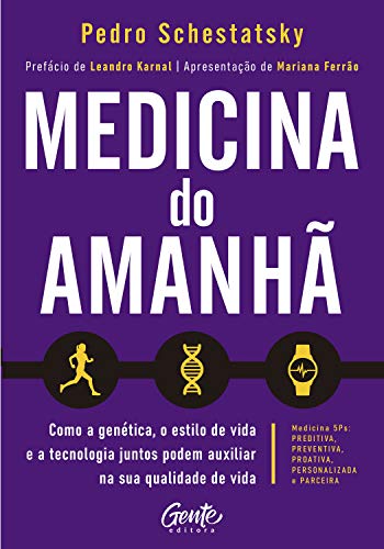 Medicina do amanhã: Como a genética, o estilo de vida e a tecnolo...
