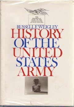 History of the United States Army - Book  of the Macmillan Wars of the United States