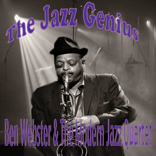 Ben Webster & The MJQ