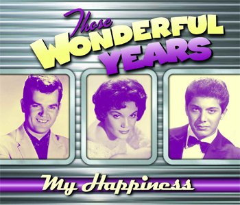 Those Wonderful Years: My Happiness [Audio CD]