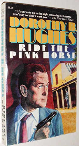 Ride the Pink Horse 0881843857 Book Cover