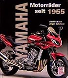 Yamaha: Motorräder seit 1955 - Joachim Kuch, Jürgen Gassebner 