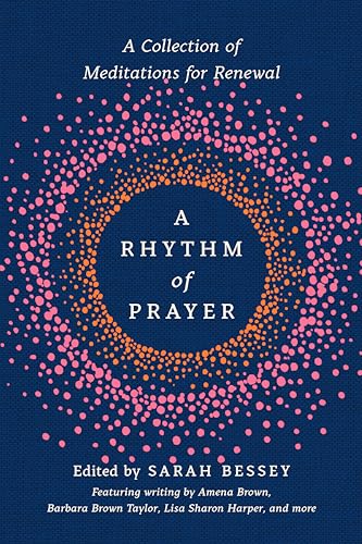 Buy A Rhythm of Prayer: A Collection of Meditations for Renewal — BookShops.in
