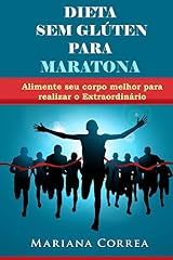 Capa de DIETA SEM GLÚTEN PARA  MARATONA: Alimente seu corpo melhor para realizar o Extraordinário