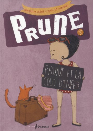 Prune T3. Prune et la colo d'enfer
