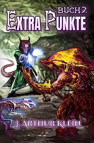 Extra Punkte 2: Ein VR MMO LitRPG Abenteuer