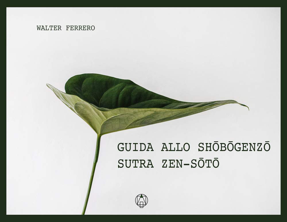Guida Allo Shobogenzo. Sutra Zen-Soto - 4