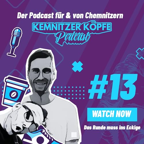 Kemnitzer Köpfe - Folge 13 - Das Runde muss ins Eckige