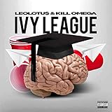 Ivy League [Explicit]