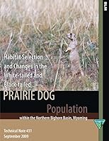 Habitat Selection and Changes in the White-Tailed and Black-Tailed Prairie Dog 1505311535 Book Cover