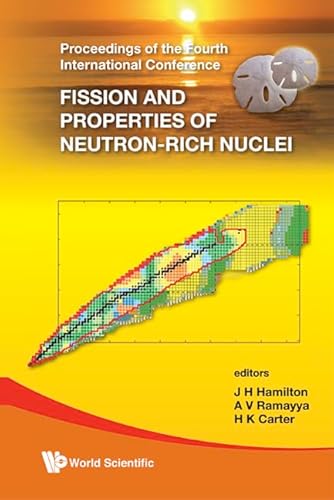 Fission and Properties of Neutron-Rich Nuclei - Proceedings of the Fourth International Conference
