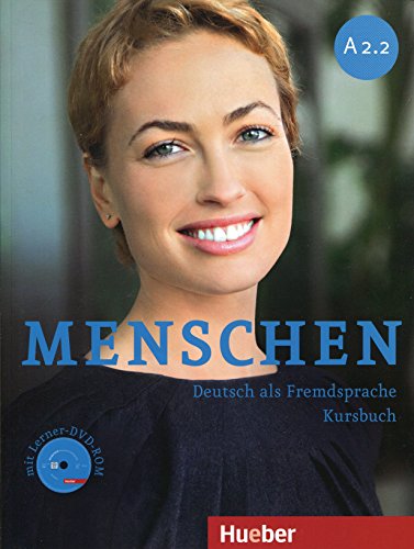 Menschen A2/2: Deutsch als Fremdsprache / Kursbuch mit DVD-ROM Menschen A2/2: Deutsch als Fremdsprache / Kursbuch mit DVD-ROM