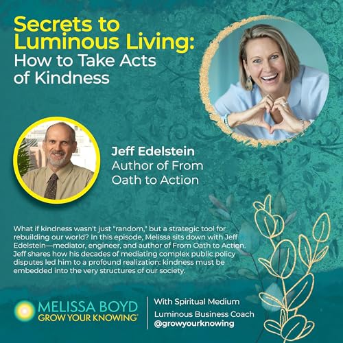 How to Take Acts of Kindness With Jeff Edelstein