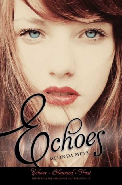 Echoes: Echoes/ Haunted/ Trust