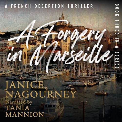 A Forgery in Marseille by Janice Nagourney episode artwork