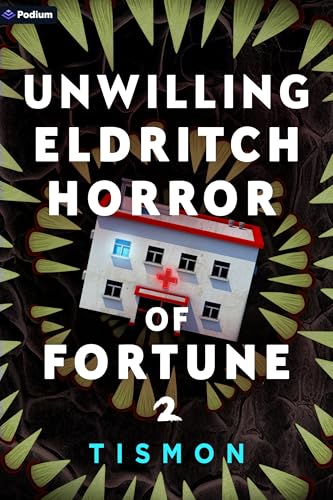 Unwilling Eldritch Horror of Fortune 2: A LitRPG Progression Fantasy (English Edition)