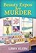 Produktbild Beauty Expos Are Murder (A Poppy McAllister Mystery, Band 6)