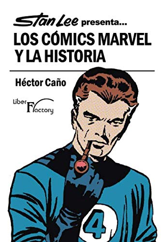  Stan Lee presenta... Los Cómics Marvel y la Historia