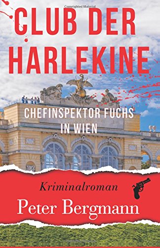 Club der Harlekine: Chefinspektor Fuchs in Wien