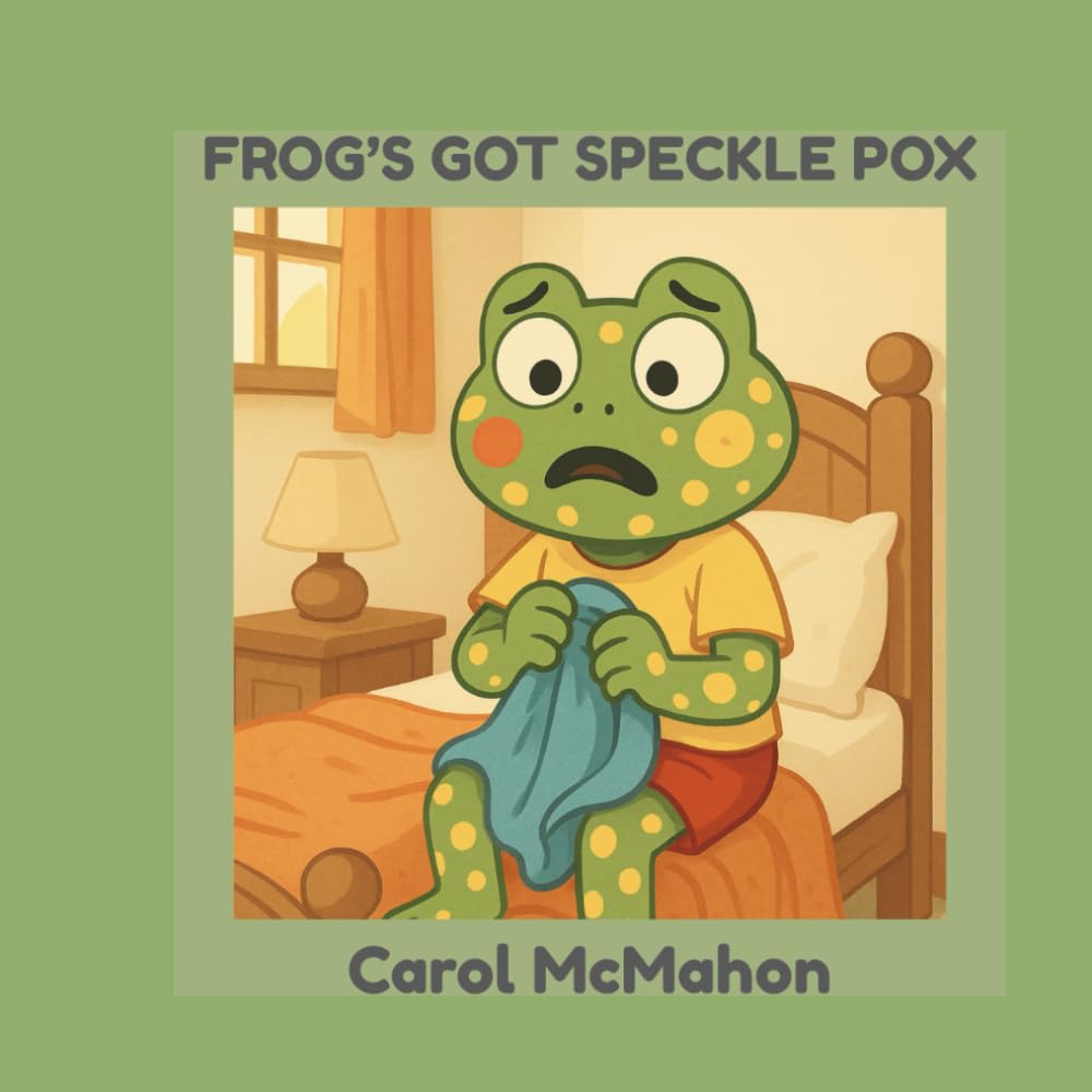 Frog's Got Speckle Pox (Pocket Mayhem Adventures)