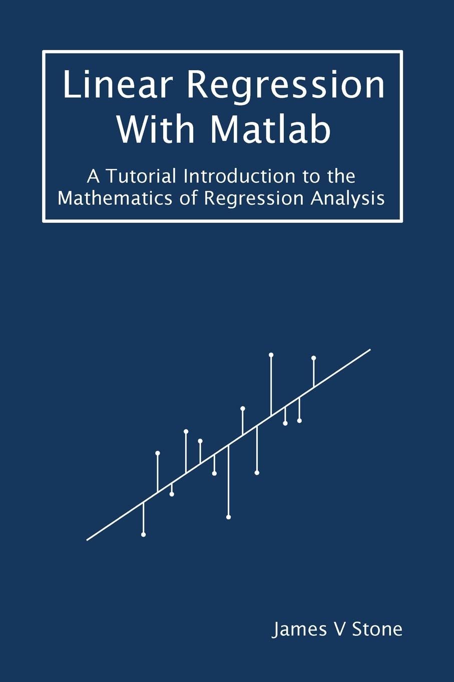 Amazon | Linear Regression With Matlab: A Tutorial Introduction to the ...
