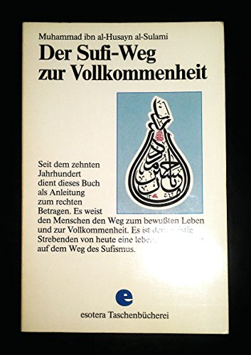 Der Sufi - Weg zur Vollkommenheit Der Sufi - Weg zur Vollkommenheit