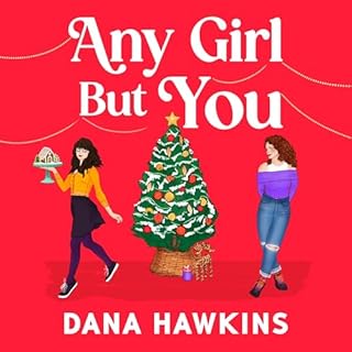 Any Girl but You Audiolibro Por Dana Hawkins arte de portada