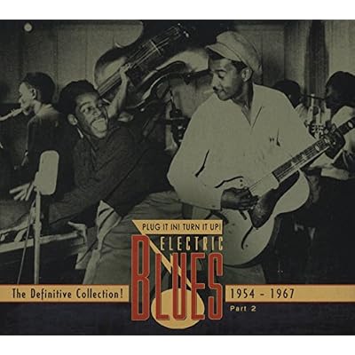 Vol.2 Electric Blues 1954 - 1967
