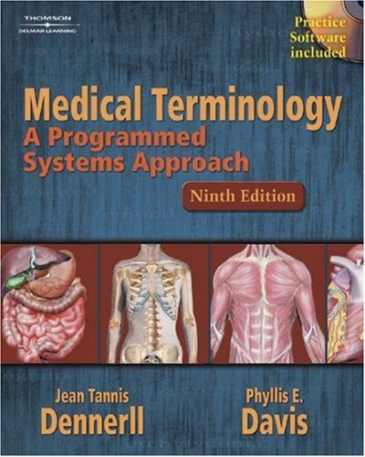 Medical Terminology: A Programmed Systems Approach      9th Edition