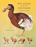 dododex kibble  The Dodo and the Solitaire: A Natural History (Life of the Past) (English Edition)